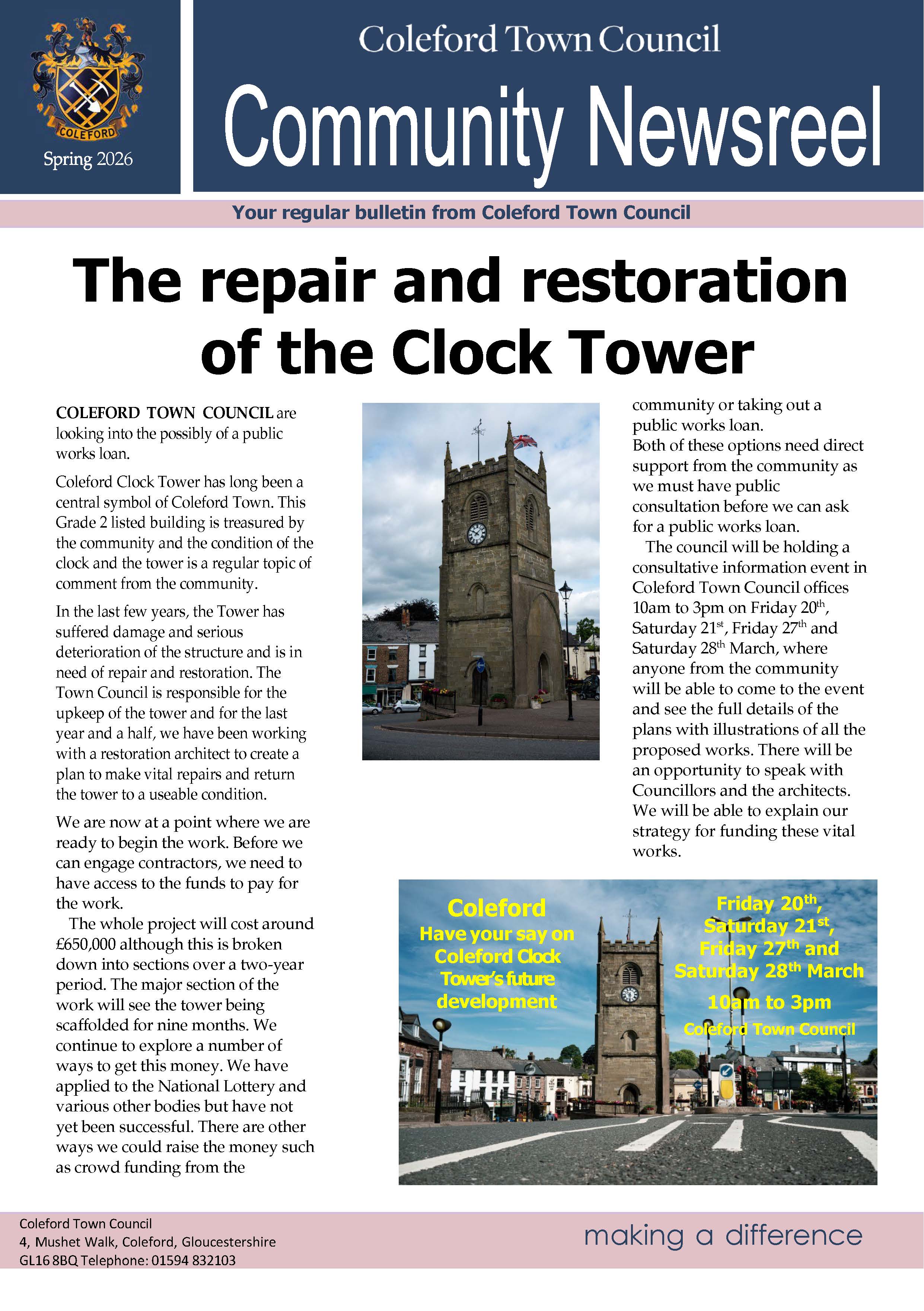 Clock Tower Consultation Friday 20th, Saturday 21st, Friday 27th and Saturday 28th March 10am to 3pm in Coleford Town Council Chamber. 4 Mushet Walk, Coleford.